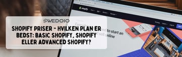 Shopify priser, Hvilken plan er bedst?