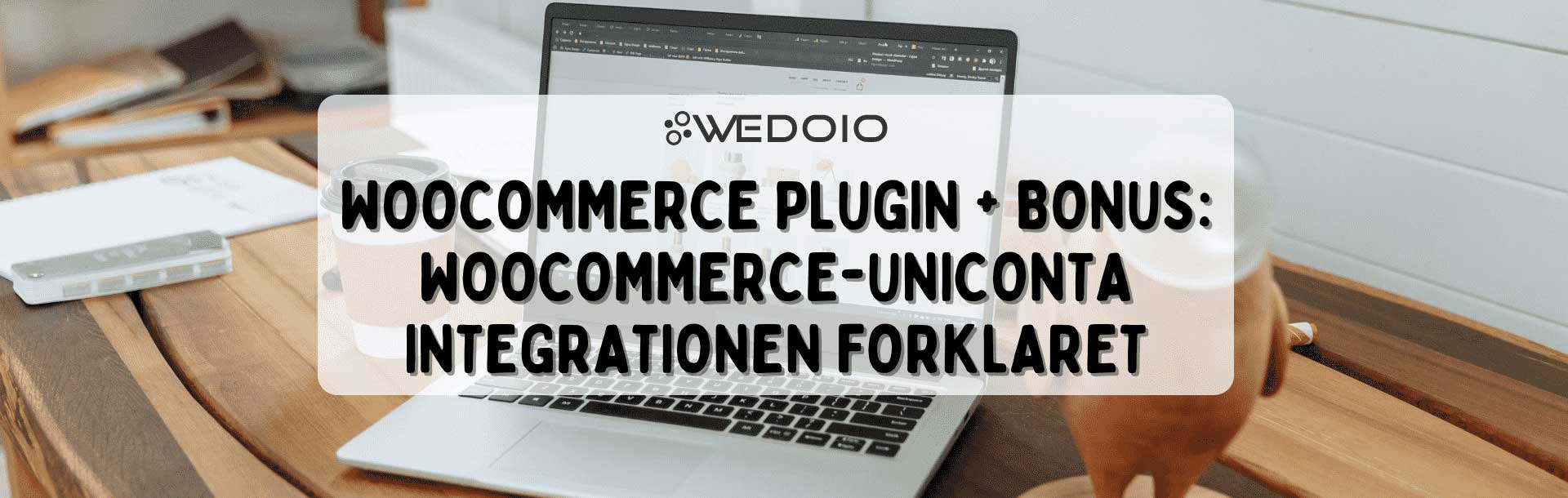 WooCommerce Plugin+Bonus: WooCommerce-Uniconta Integrationen forklaret